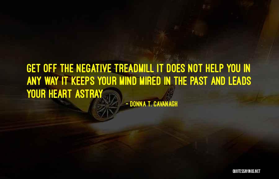 Dejah Gomez Quotes By Donna T. Cavanagh Dejah Gomez Quotes By Donna T. Cavanagh