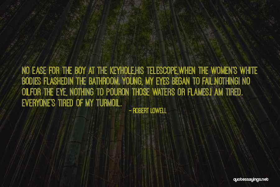 Dejale Oir Quotes By Robert Lowell Dejale Oir Quotes By Robert Lowell
