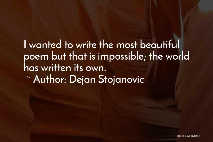 Dejan Stojanovic Quotes 1086476