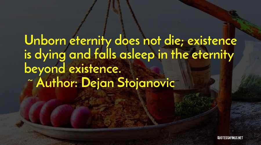 Dejan Stojanovic Quotes 128259