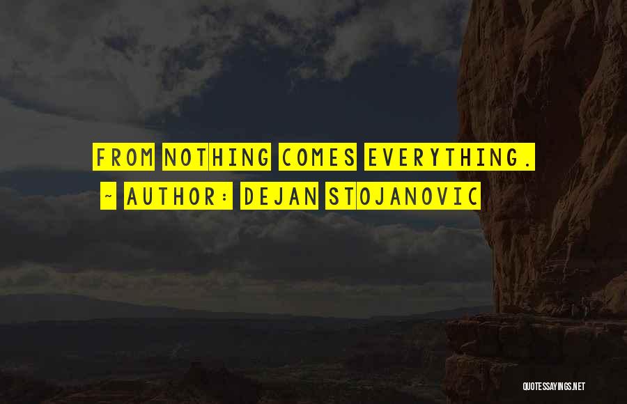 Dejan Stojanovic Quotes 1340999