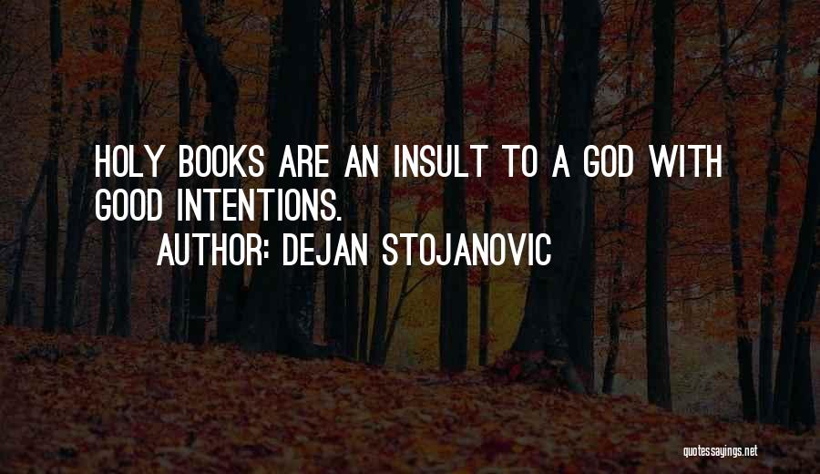 Dejan Stojanovic Quotes 1532658