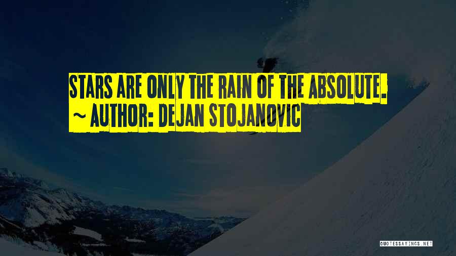 Dejan Stojanovic Quotes 1884437