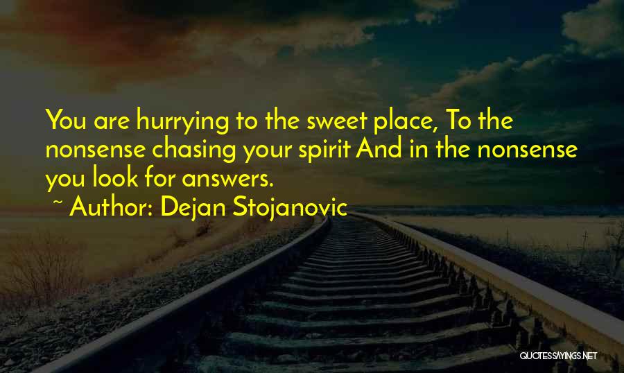 Dejan Stojanovic Quotes 264245