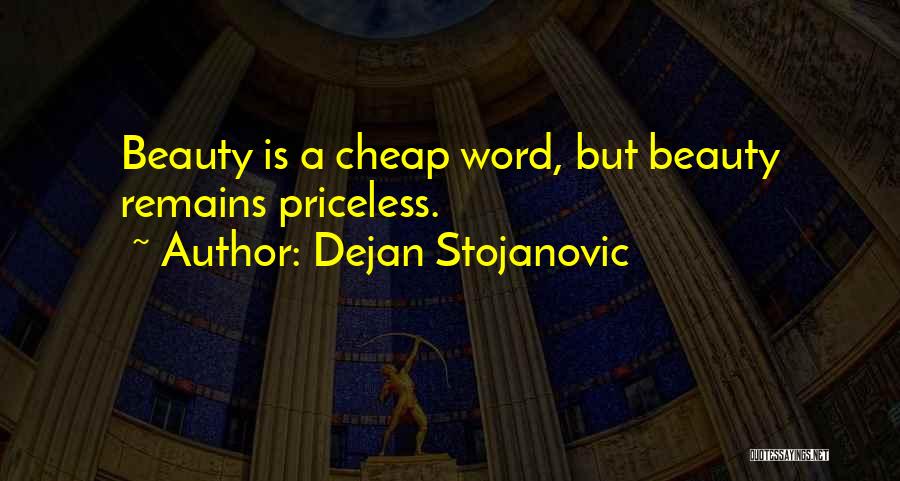 Dejan Stojanovic Quotes 433429