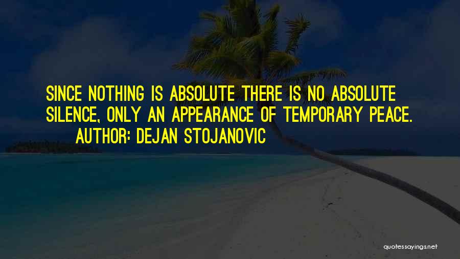 Dejan Stojanovic Quotes 584633
