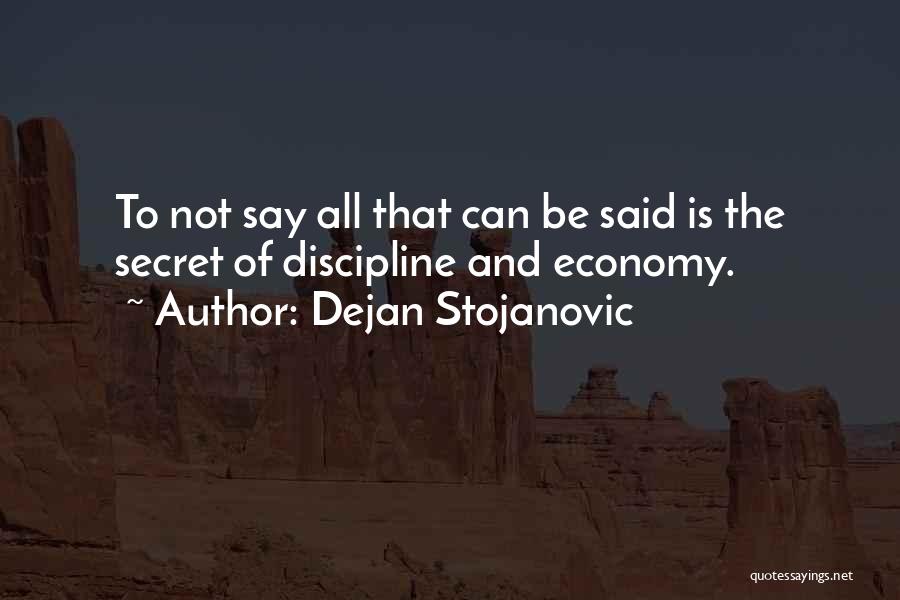 Dejan Stojanovic Quotes 803606