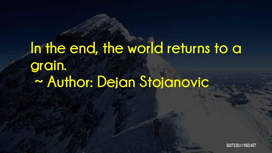 Dejan Stojanovic Quotes 809035