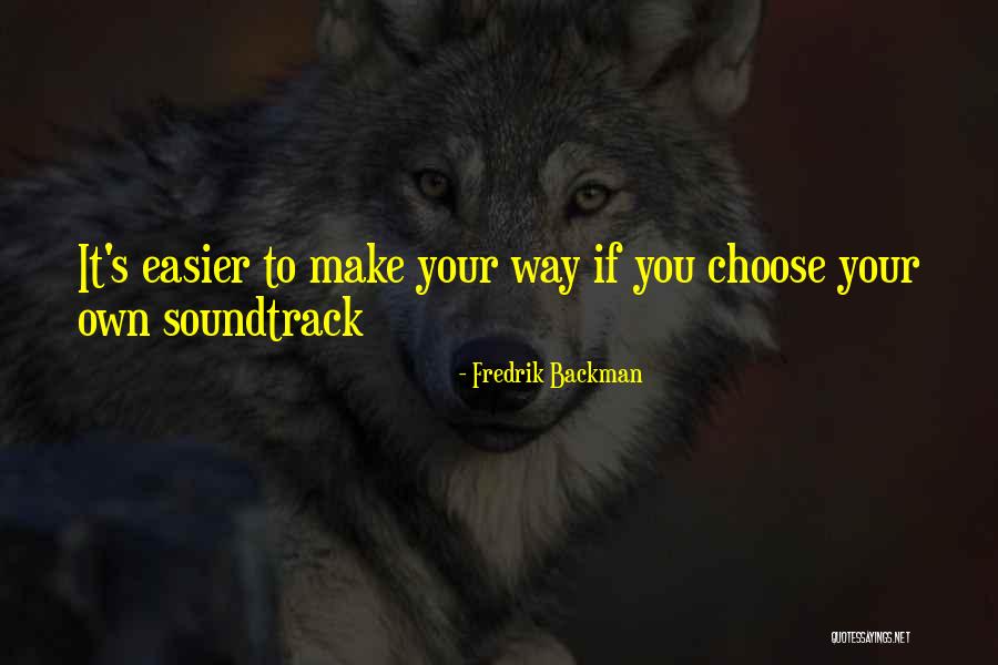 Dejanae Hayes Quotes By Fredrik Backman Dejanae Hayes Quotes By Fredrik Backman
