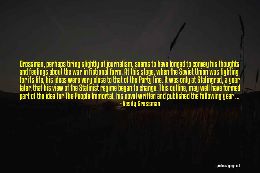 Dejanae Quotes By Vasily Grossman
