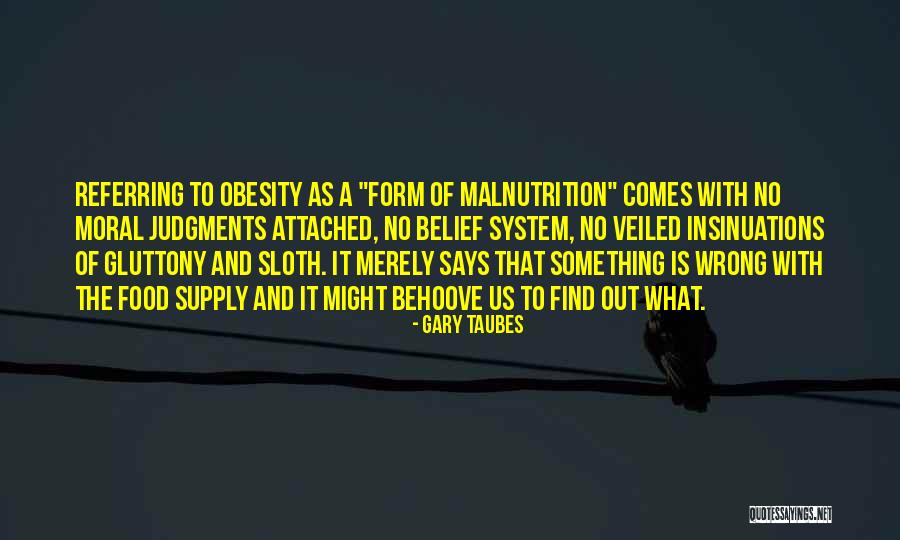 Dejane Proud Quotes By Gary Taubes Dejane Proud Quotes By Gary Taubes