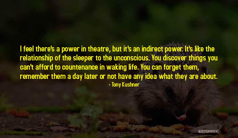 Dejaras Quotes By Tony Kushner Dejaras Quotes By Tony Kushner