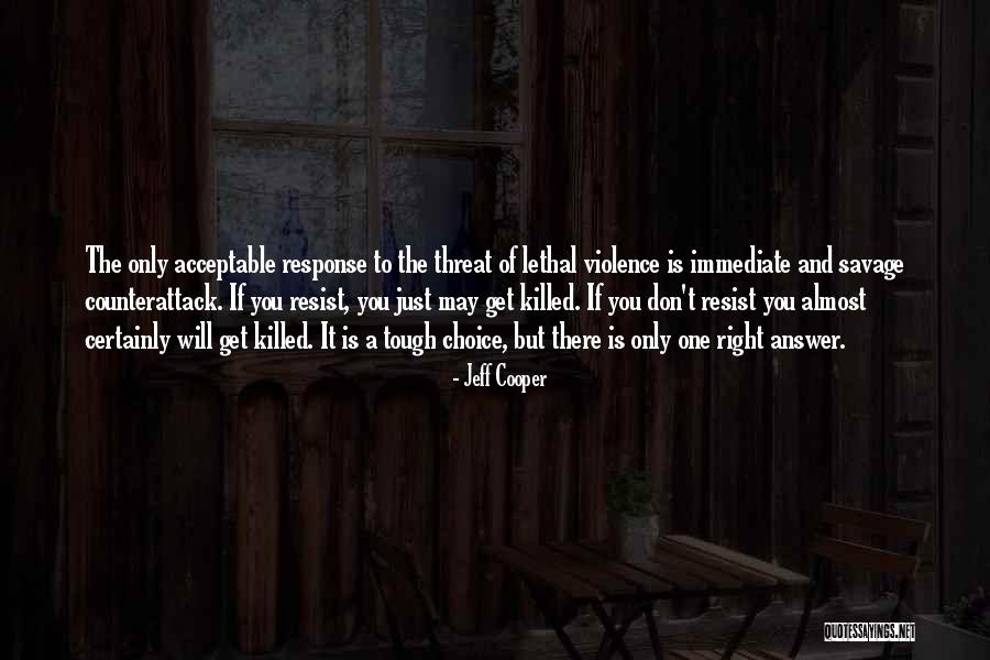 Dejaria Quotes By Jeff Cooper Dejaria Quotes By Jeff Cooper
