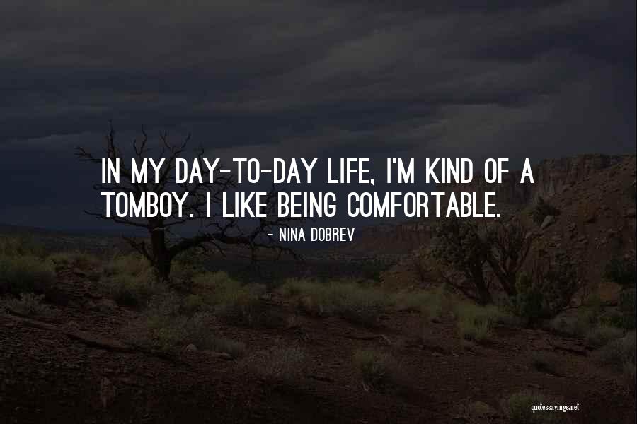Dejaria Quotes By Nina Dobrev Dejaria Quotes By Nina Dobrev