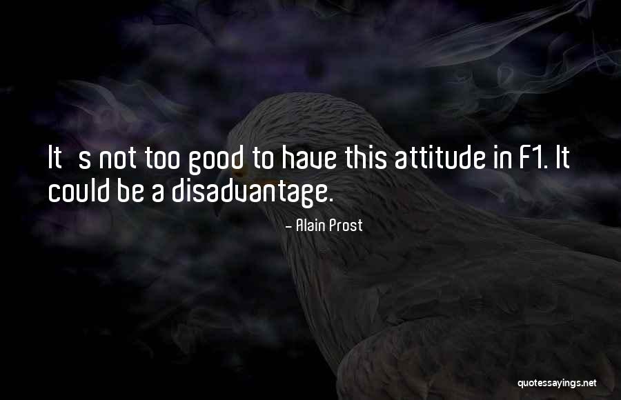 Dejeanco Quotes By Alain Prost Dejeanco Quotes By Alain Prost