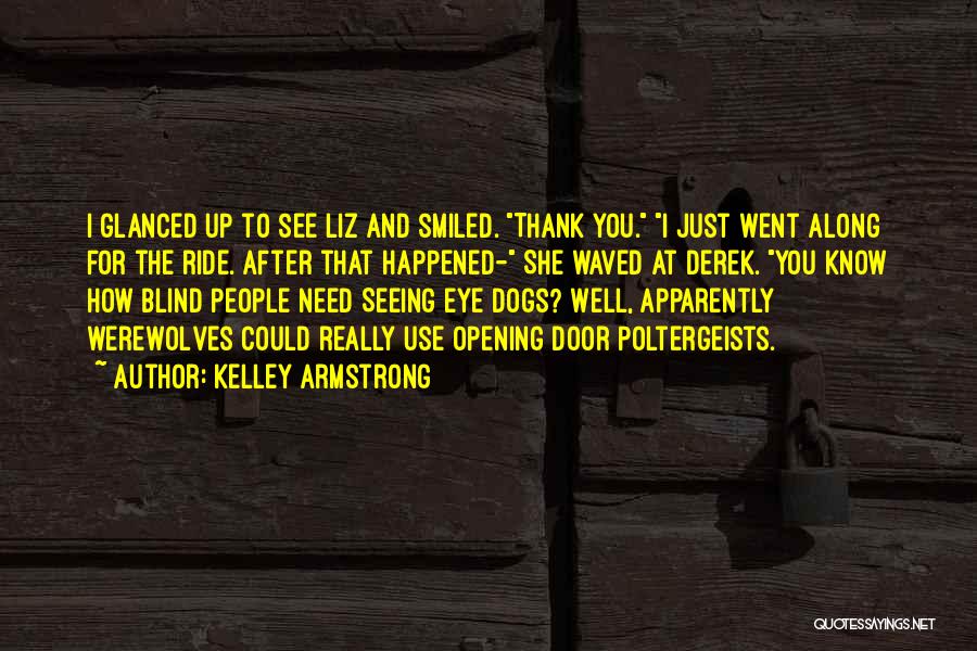 Dejmek Linda Quotes By Kelley Armstrong