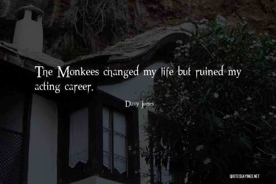 Dejore Syndrome Quotes By Davy Jones Dejore Syndrome Quotes By Davy Jones