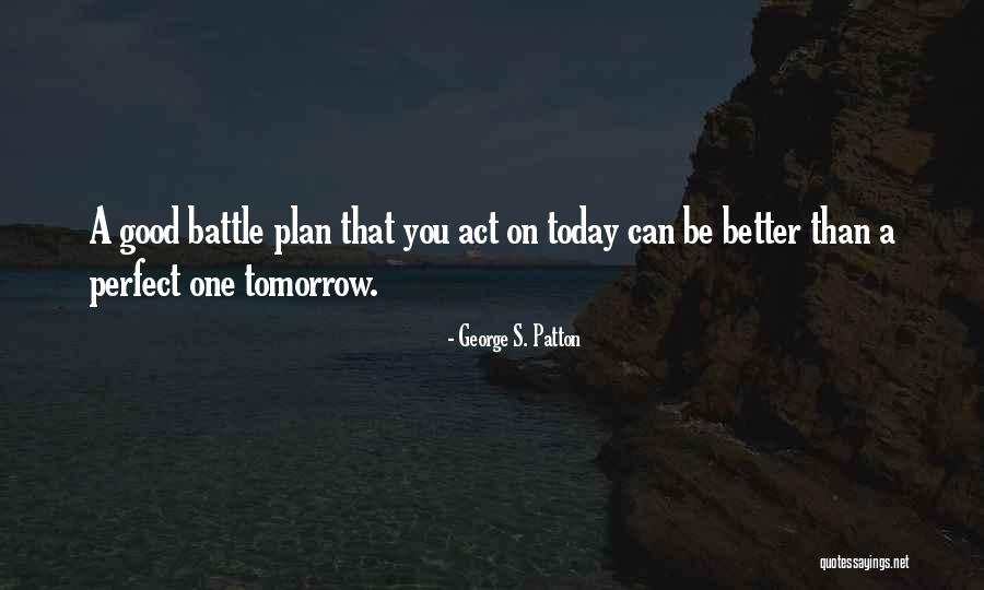 Dejore Syndrome Quotes By George S. Patton Dejore Syndrome Quotes By George S. Patton