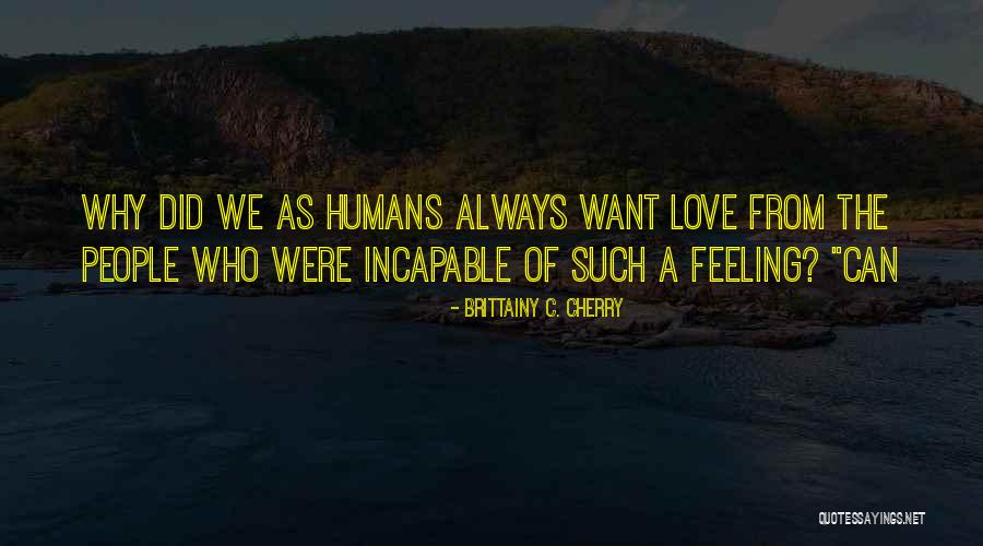 Dejuan Butler Quotes By Brittainy C. Cherry Dejuan Butler Quotes By Brittainy C. Cherry