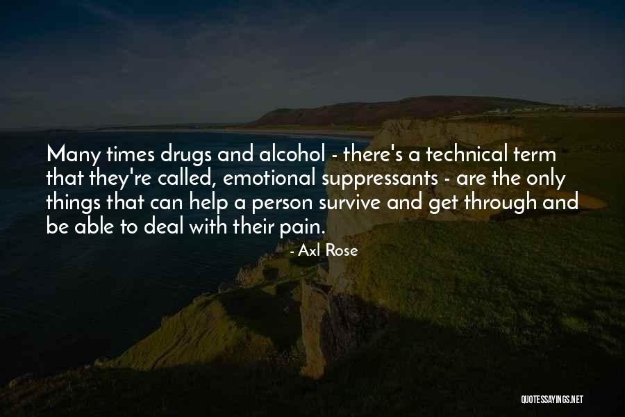 Dekalb County Quotes By Axl Rose Dekalb County Quotes By Axl Rose