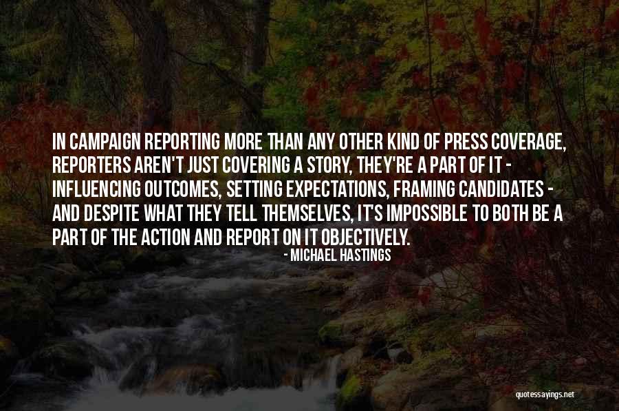 Dekaney Quotes By Michael Hastings Dekaney Quotes By Michael Hastings