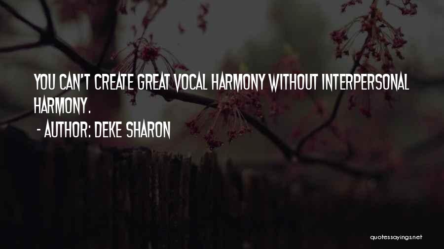 Deke Sharon Quotes 416879