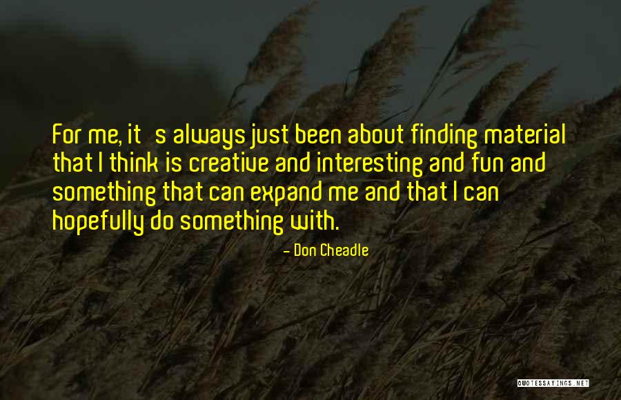 Deken Quotes By Don Cheadle Deken Quotes By Don Cheadle
