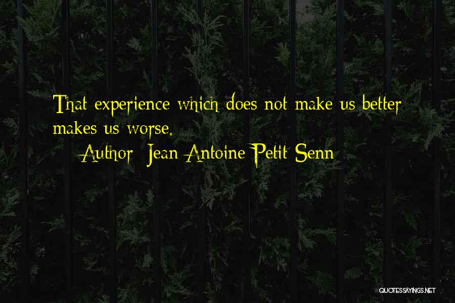 Dekeyser Elementary Quotes By Jean Antoine Petit-Senn