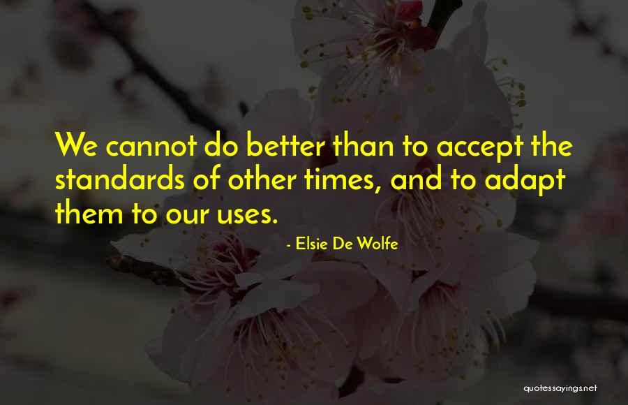 Dekha Hazaro Quotes By Elsie De Wolfe Dekha Hazaro Quotes By Elsie De Wolfe