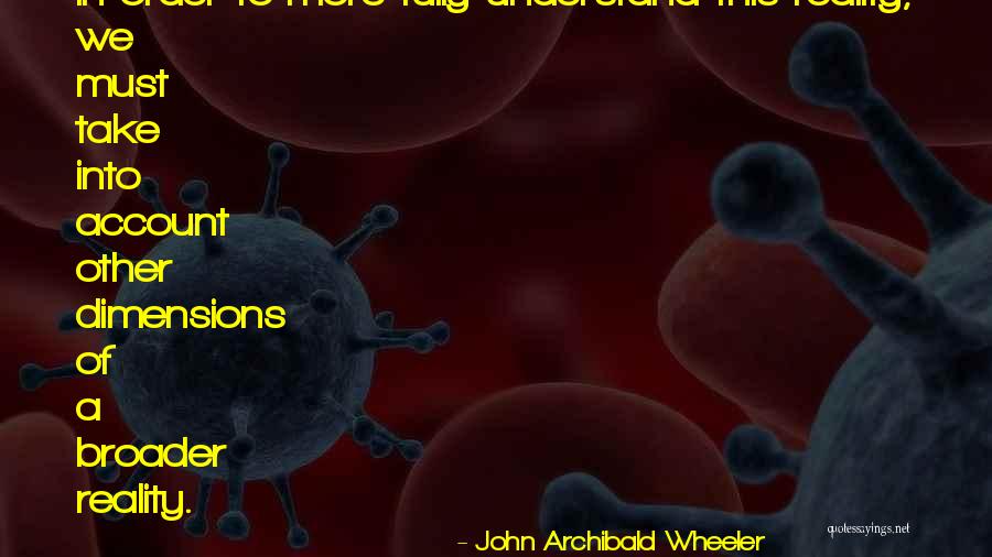 Dekha Hazaro Quotes By John Archibald Wheeler Dekha Hazaro Quotes By John Archibald Wheeler