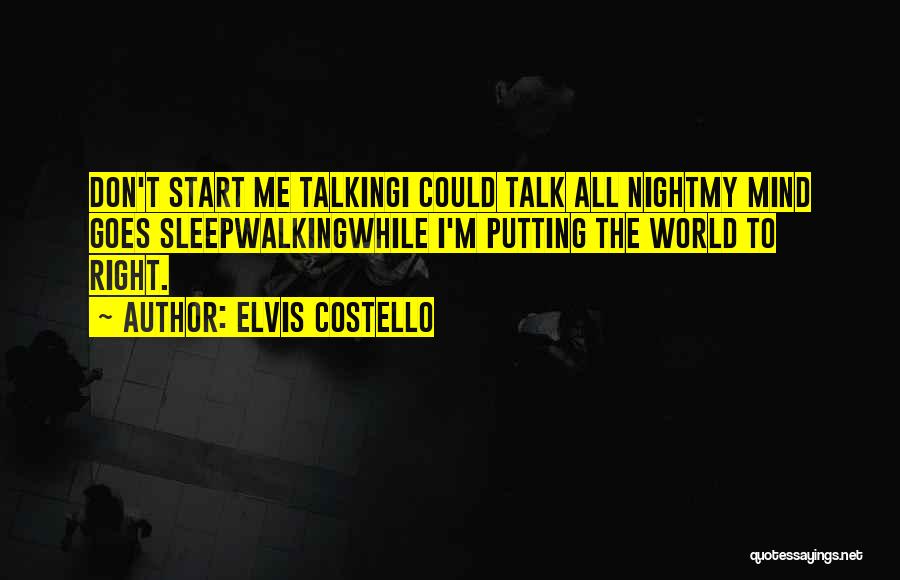 Deknock Zedelgem Quotes By Elvis Costello