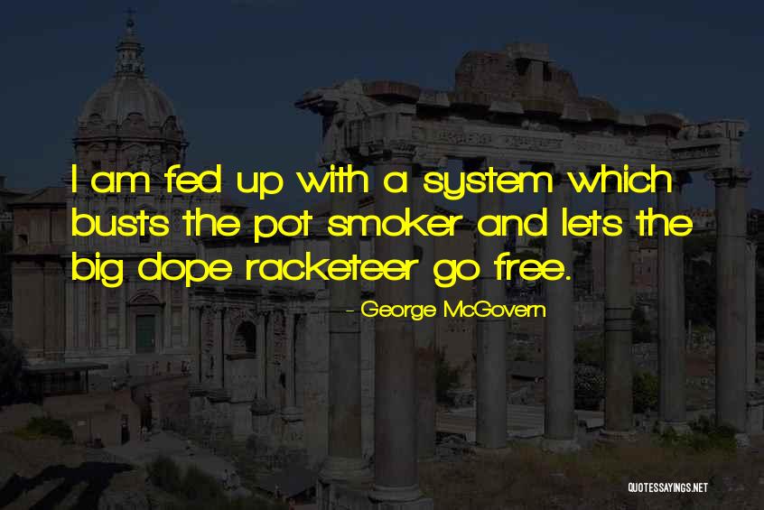 Dekora Quotes By George McGovern Dekora Quotes By George McGovern