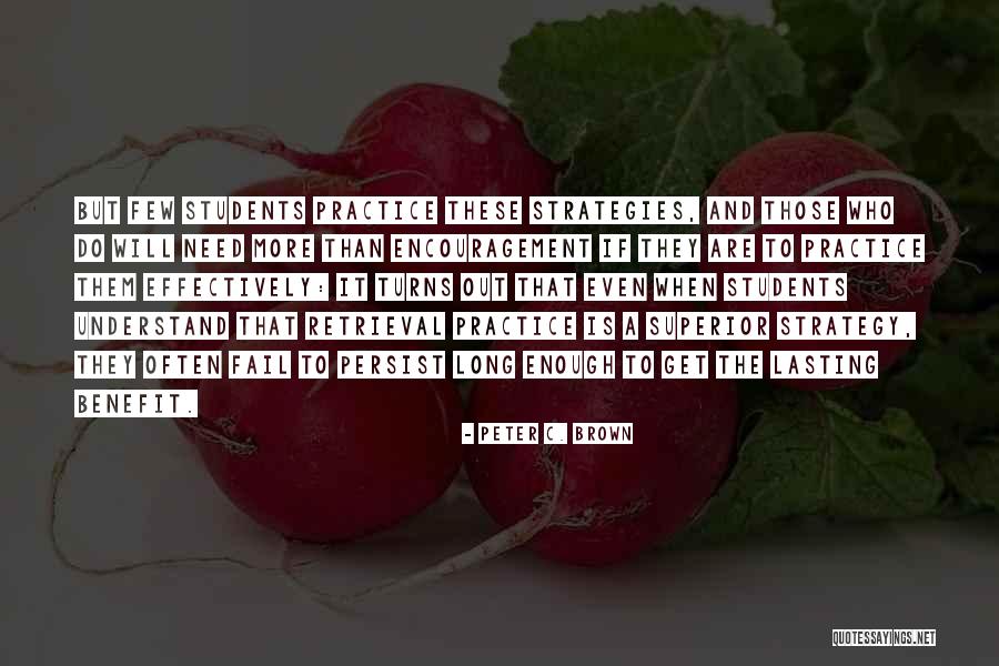 Del Bianco Prosthetics Quotes By Peter C. Brown Del Bianco Prosthetics Quotes By Peter C. Brown