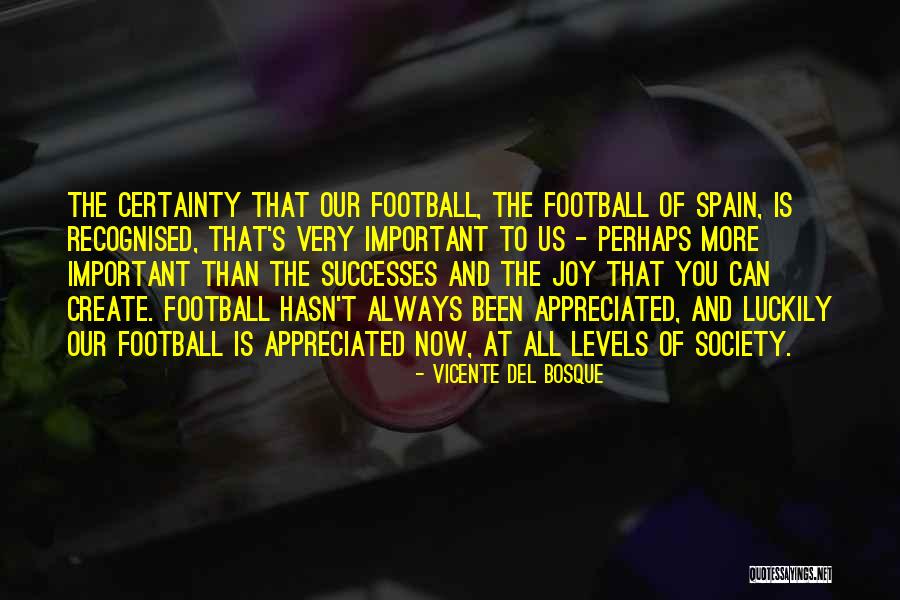 Del Bosque Quotes By Vicente Del Bosque Del Bosque Quotes By Vicente Del Bosque