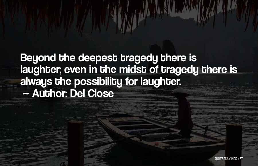 Del Close Quotes 2191444