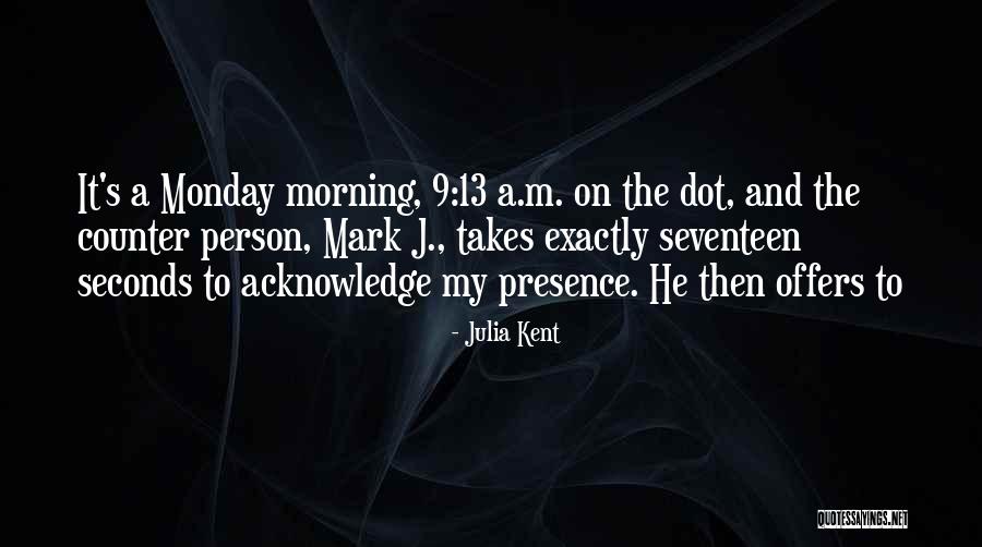 Del Duque Webb Quotes By Julia Kent Del Duque Webb Quotes By Julia Kent