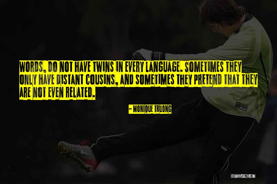 Del Duque Webb Quotes By Monique Truong Del Duque Webb Quotes By Monique Truong