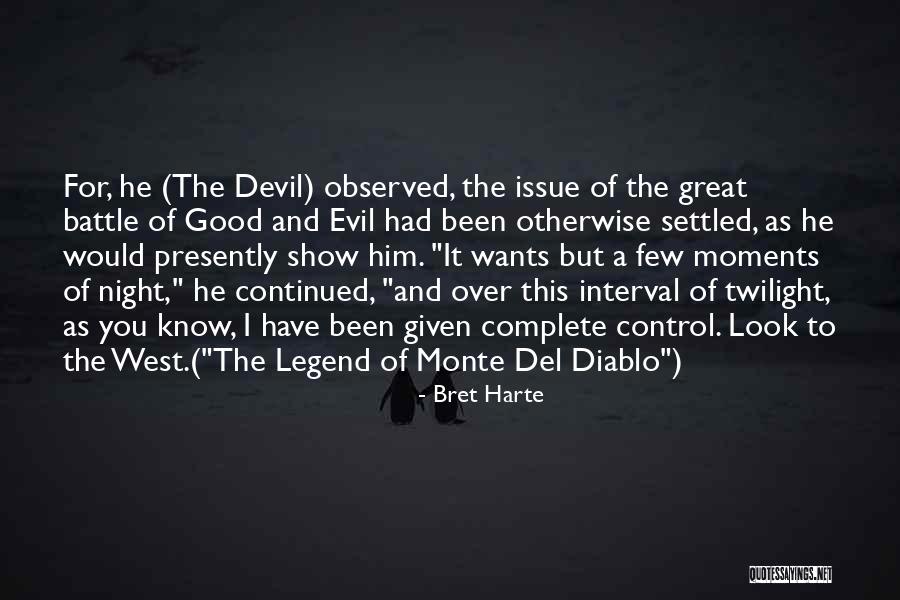 Del Monte Quotes By Bret Harte Del Monte Quotes By Bret Harte