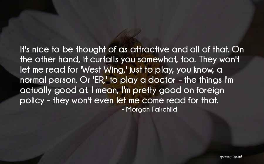 Del Narco Quotes By Morgan Fairchild Del Narco Quotes By Morgan Fairchild
