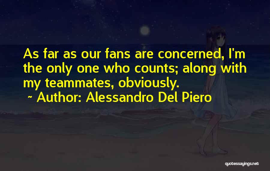 Del Piero Quotes By Alessandro Del Piero