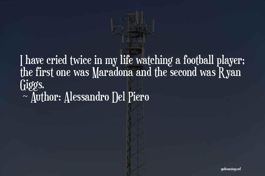 Del Piero Quotes By Alessandro Del Piero