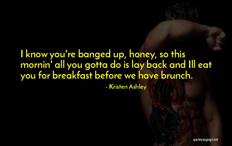 Del Pontes Bakery Quotes By Kristen Ashley Del Pontes Bakery Quotes By Kristen Ashley