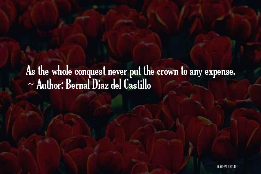 Del Quotes By Bernal Diaz Del Castillo