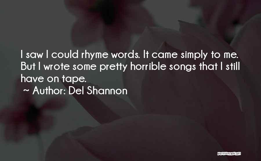 Del Shannon Quotes 1832523