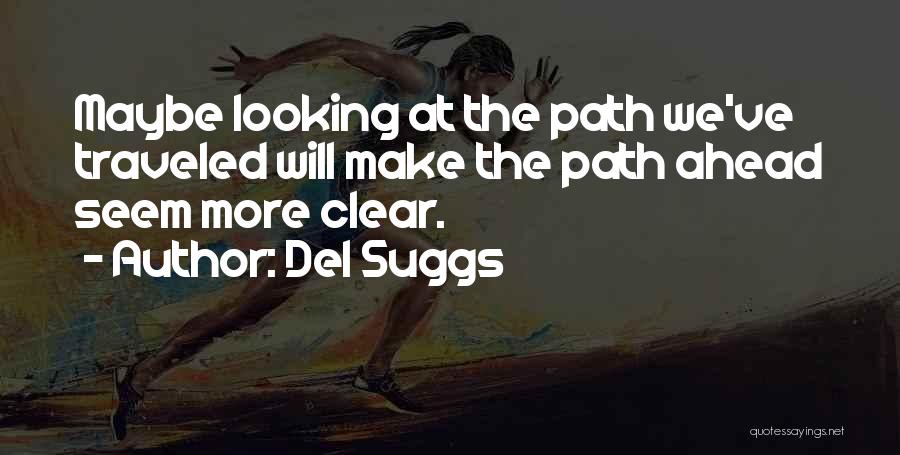 Del Suggs Quotes 1531163