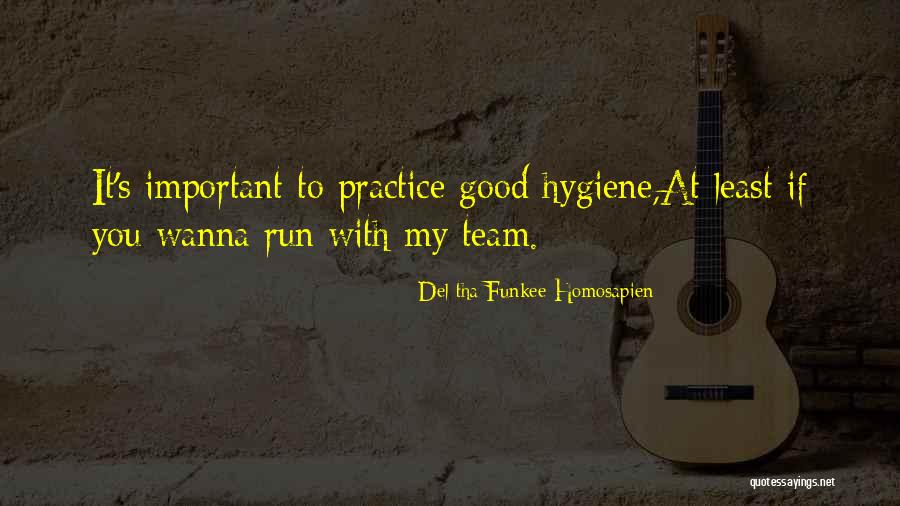 Del Tha Funkee Homosapien Quotes 387943 Del Tha Funkee Homosapien Quotes 387943