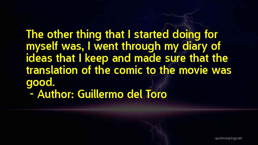 Del Toro Quotes By Guillermo Del Toro