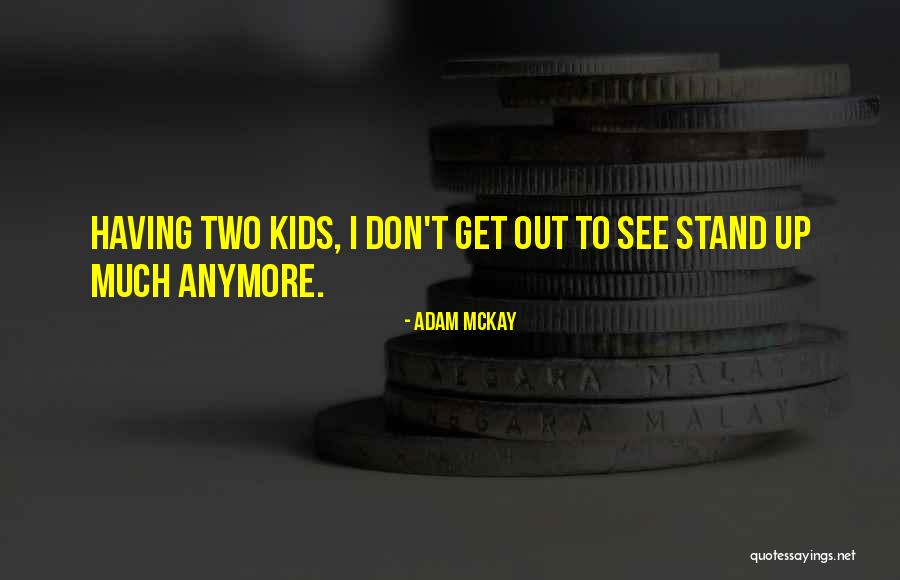 Del Valle Texas Quotes By Adam McKay Del Valle Texas Quotes By Adam McKay