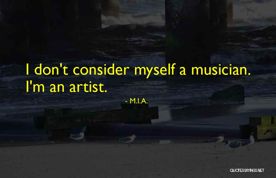 Del Valle Texas Quotes By M.I.A. Del Valle Texas Quotes By M.I.A.
