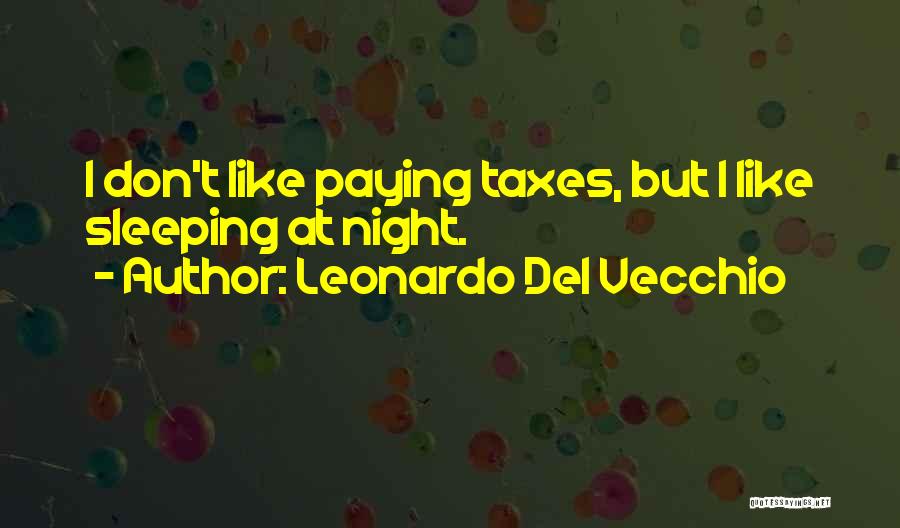 Del Vecchio Quotes By Leonardo Del Vecchio
